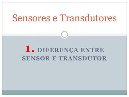Sensores e Transdutores