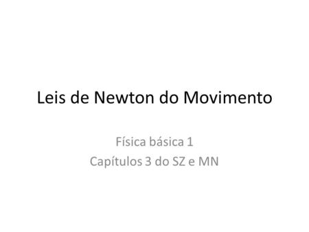 Leis de Newton do Movimento