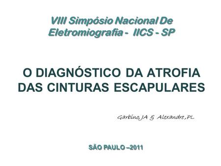 VIII Simpósio Nacional De Eletromiografia - IICS - SP