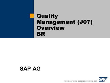 Quality Management (J07) Overview BR