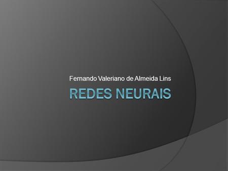 Fernando Valeriano de Almeida Lins. Problema  PAKDD 2007  Dados reais de uma companhia financeira  40700 padrões de entrada sendo 40000 de uma classe.