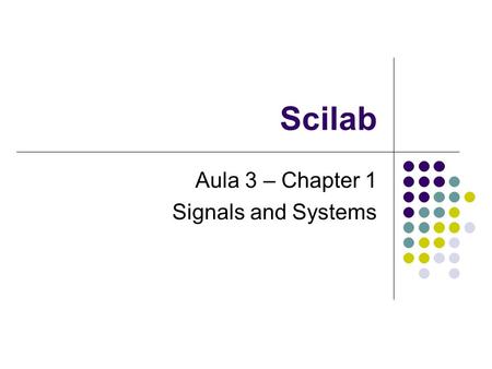 Aula 3 – Chapter 1 Signals and Systems