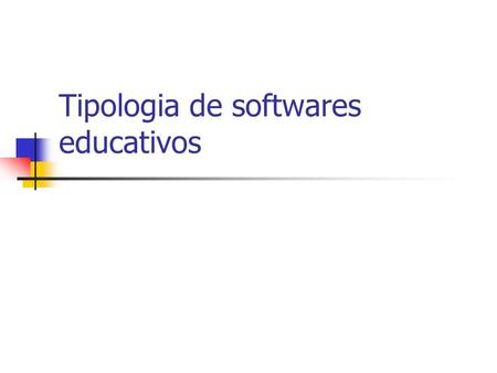 Tipologia de softwares educativos