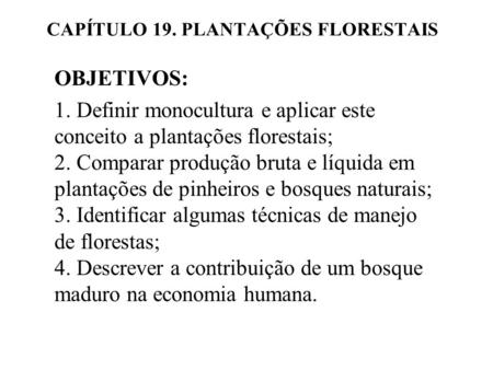 CAPÍTULO 19. PLANTAÇÕES FLORESTAIS