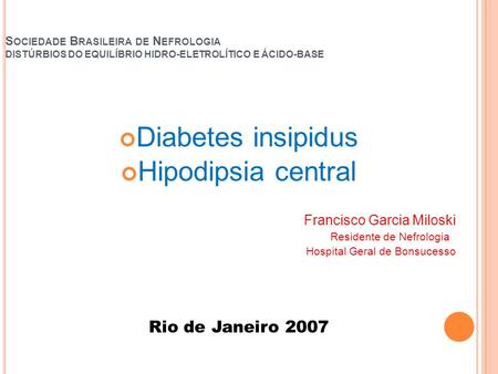 Diabetes insipidus Hipodipsia central Rio de Janeiro 2007