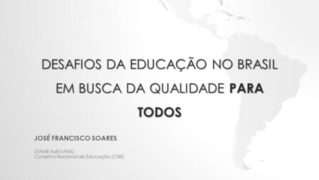 Desafios da educação no Brasil em busca da qualidade para todos