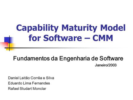 Capability Maturity Model for Software – CMM