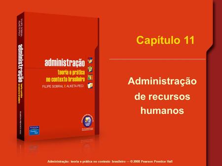 Capítulo 11 Administração de recursos humanos.