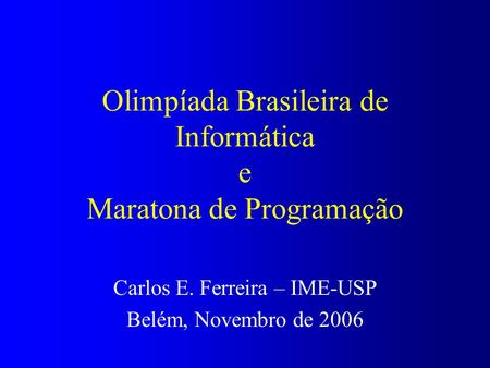 Olimpíada Brasileira de Informática e Maratona de Programação