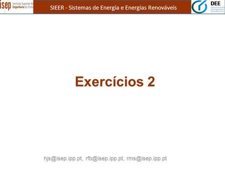 Exercícios 2 SIEER - Sistemas de Energia e Energias Renováveis