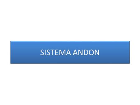 SISTEMA ANDON.