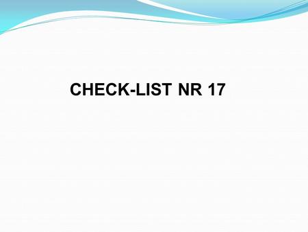 CHECK-LIST NR 17.
