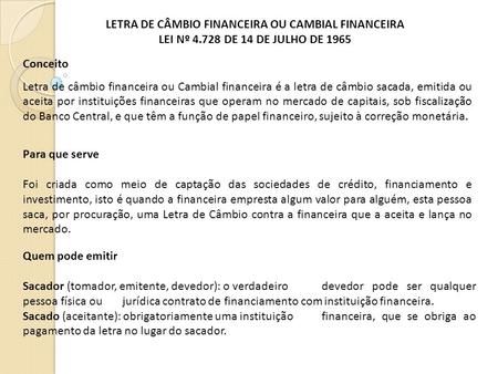 LETRA DE CÂMBIO FINANCEIRA OU CAMBIAL FINANCEIRA