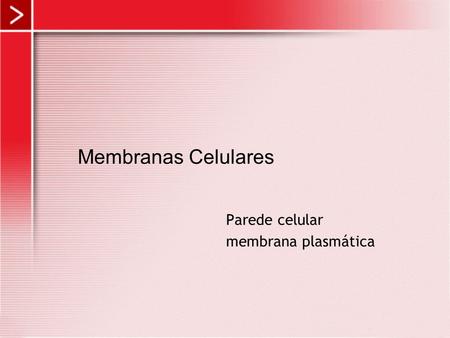 Parede celular membrana plasmática