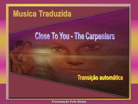 Close To You - The Carpenters