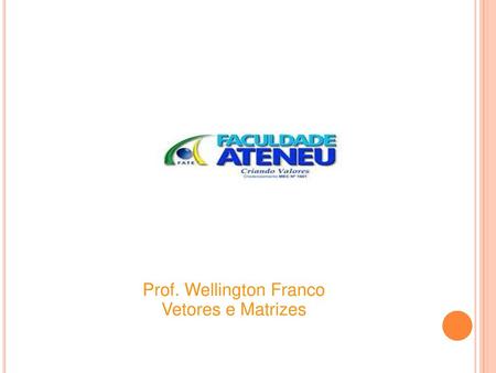 Prof. Wellington Franco