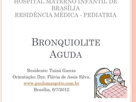 Bronquiolite Aguda HOSPITAL MATERNO INFANTIL DE BRASÍLIA