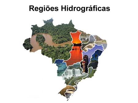 Regiões Hidrográficas