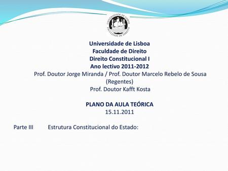 Universidade de Lisboa Faculdade de Direito Direito Constitucional I