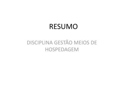 DISCIPLINA GESTÃO MEIOS DE HOSPEDAGEM