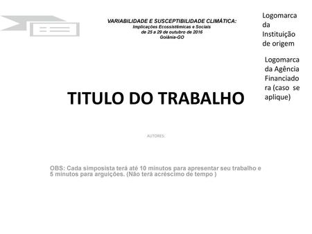 TITULO DO TRABALHO Logomarca da Instituição de origem