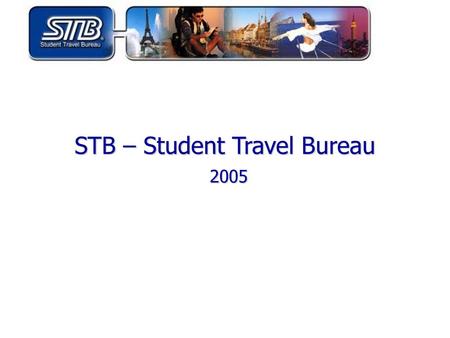 STB – Student Travel Bureau 2005
