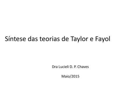 Dra Lucieli D. P. Chaves Maio/2015