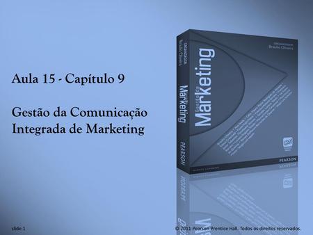 Aula 15 - Capítulo 9 Gestão da Comunicação Integrada de Marketing