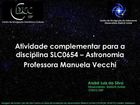 Atividade complementar para a disciplina SLC0654 – Astronomia