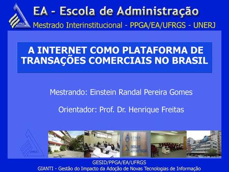 A INTERNET COMO PLATAFORMA DE TRANSAÇÕES COMERCIAIS NO BRASIL