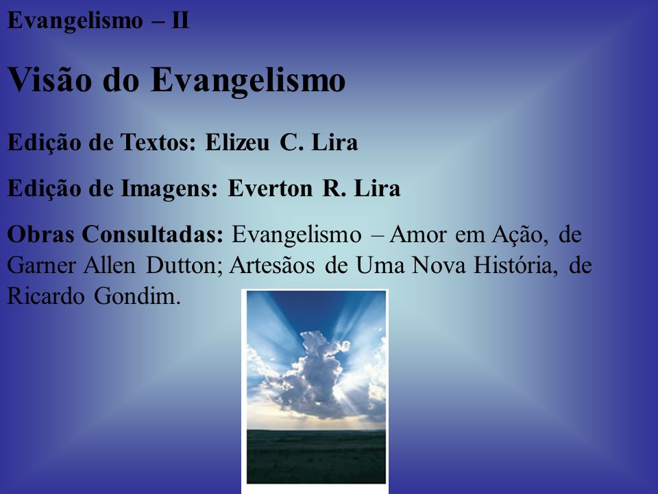 O INÍCIO DO EVANGELISMO - ppt carregar