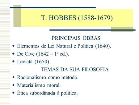 T. HOBBES ( ) PRINCIPAIS OBRAS