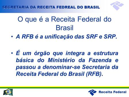 O que é a Receita Federal do Brasil