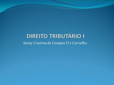 Ianny Cristina de Campos O e Carvalho
