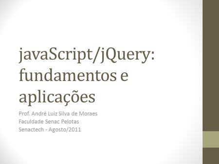 javaScript/jQuery: fundamentos e aplicações
