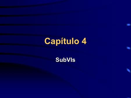 Capítulo 4 SubVIs. Introdução Este capítulo está relacionado com a criação e uso de SubVIs. As SubVis são subprogramas também feitos em LabVIEW. The Default.