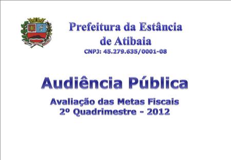 Gestão Fiscal 2012. RECEITA CORRENTE LÍQUIDA EXERCÍCIO/2012.