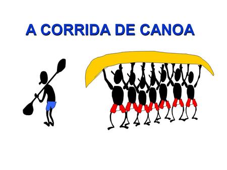 A CORRIDA DE CANOA Militares brasileiros e japoneses decidiram enfrentarem-se todos os anos numa corrida de canoa, com oito militares cada.