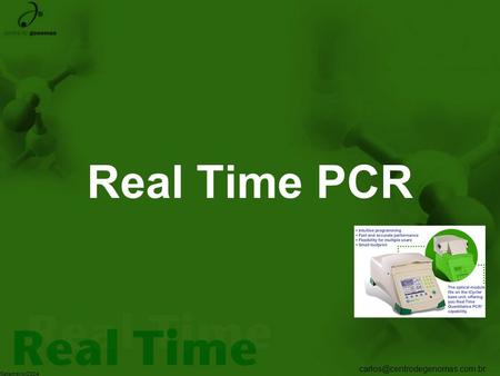 Real Time PCR.