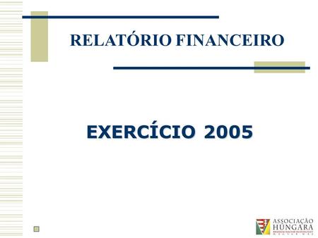 EXERCÍCIO 2005.