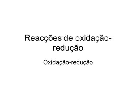Reacções de oxidação-redução