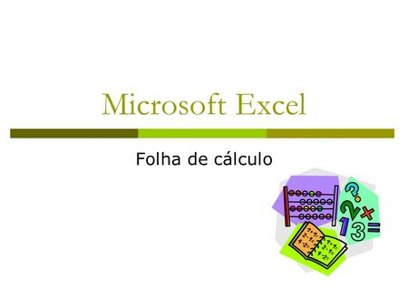 Microsoft Excel Folha de cálculo