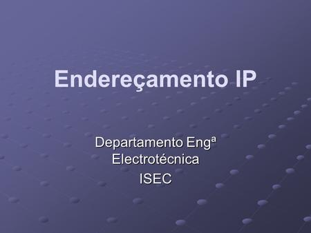 Departamento Engª Electrotécnica ISEC