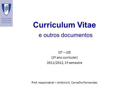 Curriculum Vitae e outros documentos