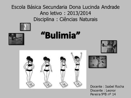 “Bulimia” Escola Básica Secundaria Dona Lucinda Andrade