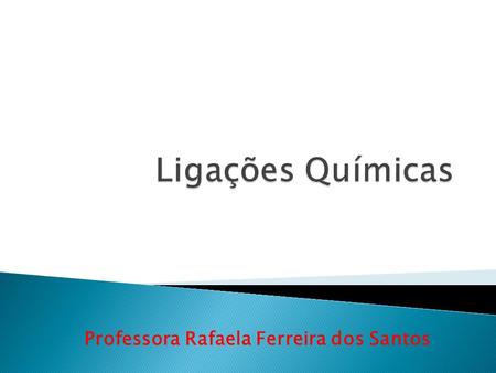 Professora Rafaela Ferreira dos Santos