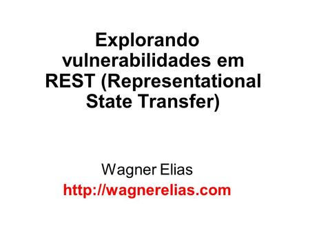 Explorando vulnerabilidades em REST (Representational State Transfer)