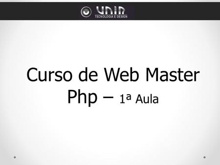 Curso de Web Master Php – 1ª Aula.