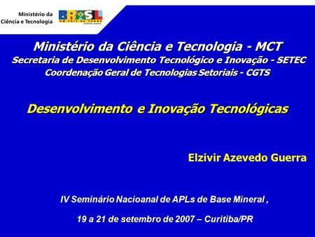 Ministério da Ciência e Tecnologia - MCT