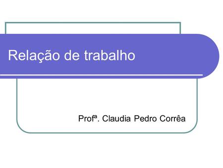Profª. Claudia Pedro Corrêa